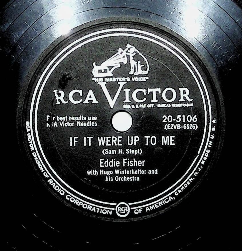 1952 Eddie Fisher With Hugo Winterhalter If It Were Up To Me Even Now 78 Record
