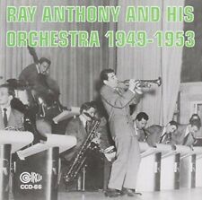 RAY ANTHONY & HIS ORCHESTRA - Ray Anthony & His Orchestra: 1949-1953 - CD picture