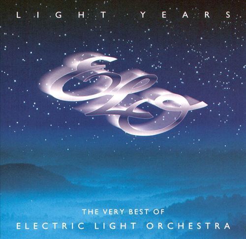 ELECTRIC LIGHT ORCHESTRA - LIGHT YEARS: THE VERY BEST OF ELECTRIC LIGHT ORCHESTR