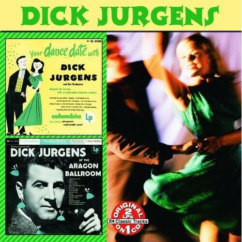 JURGENS,DICK, Your Dance Date / At the Aragon Ba, Audio CD