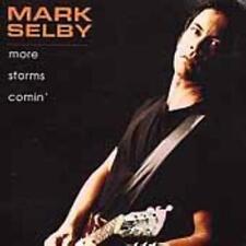 Mark Selby : More Storms Comin' CD (2005) picture