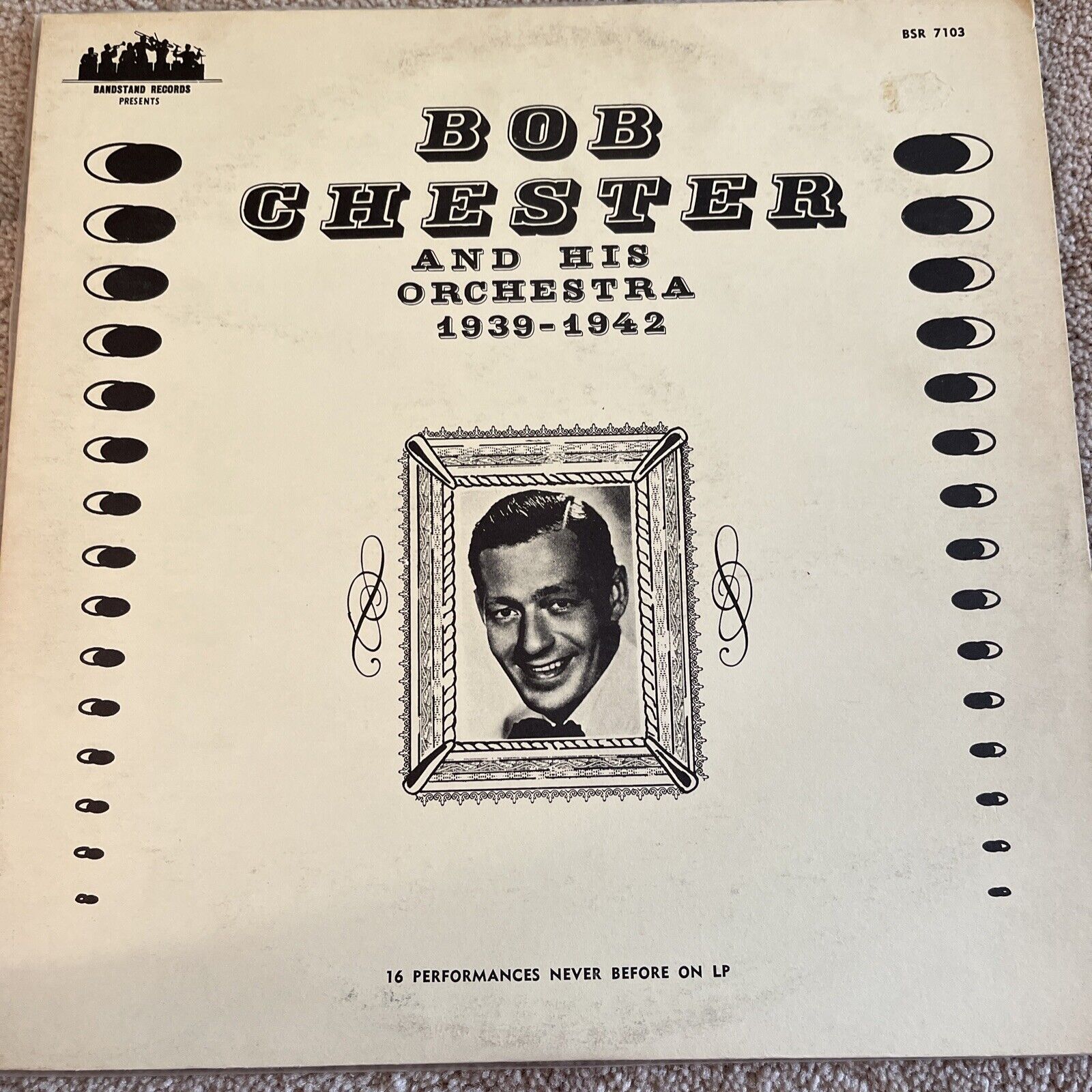 Bob Chester And His Orchestra 1939-1942 16 performances never before on LP vinyl