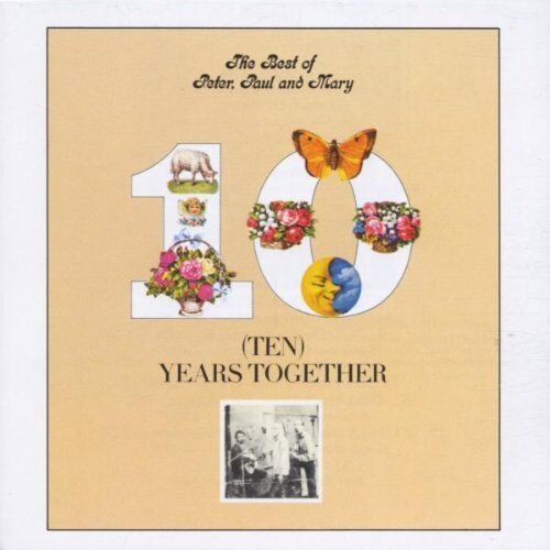 Peter, Paul and Mary : The Best Of: 10 Years Together CD Remastered Album