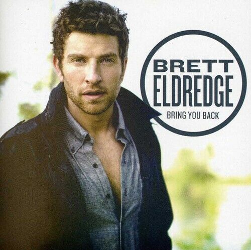 Disc Only Bring You Back by Brett Eldredge (CD, 2013)