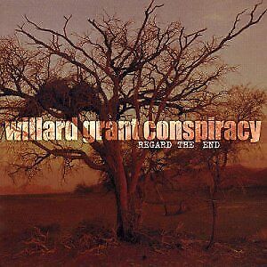 WILLARD GRANT CONSPIRACY - Regard The End - CD - Import - *Excellent Condition*