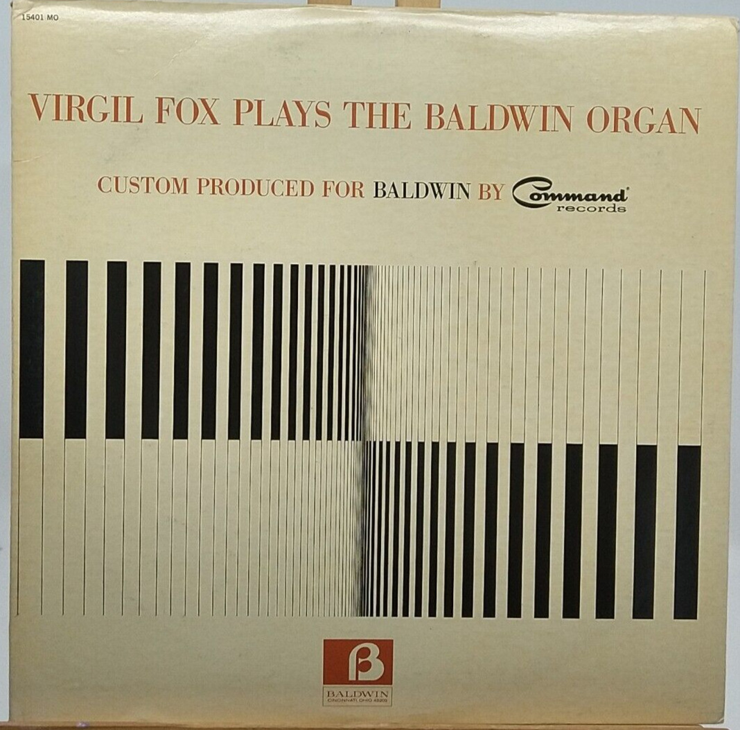 VIRGIL FOX - PLAYS THE BALDWIN ORGAN - COMMAND RECORD - 15401 MO - RELEASED 1966