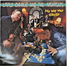Little Charlie And The Nightcats - All The Way Crazy Vinyl LP - 1987 - BRAND NEW picture