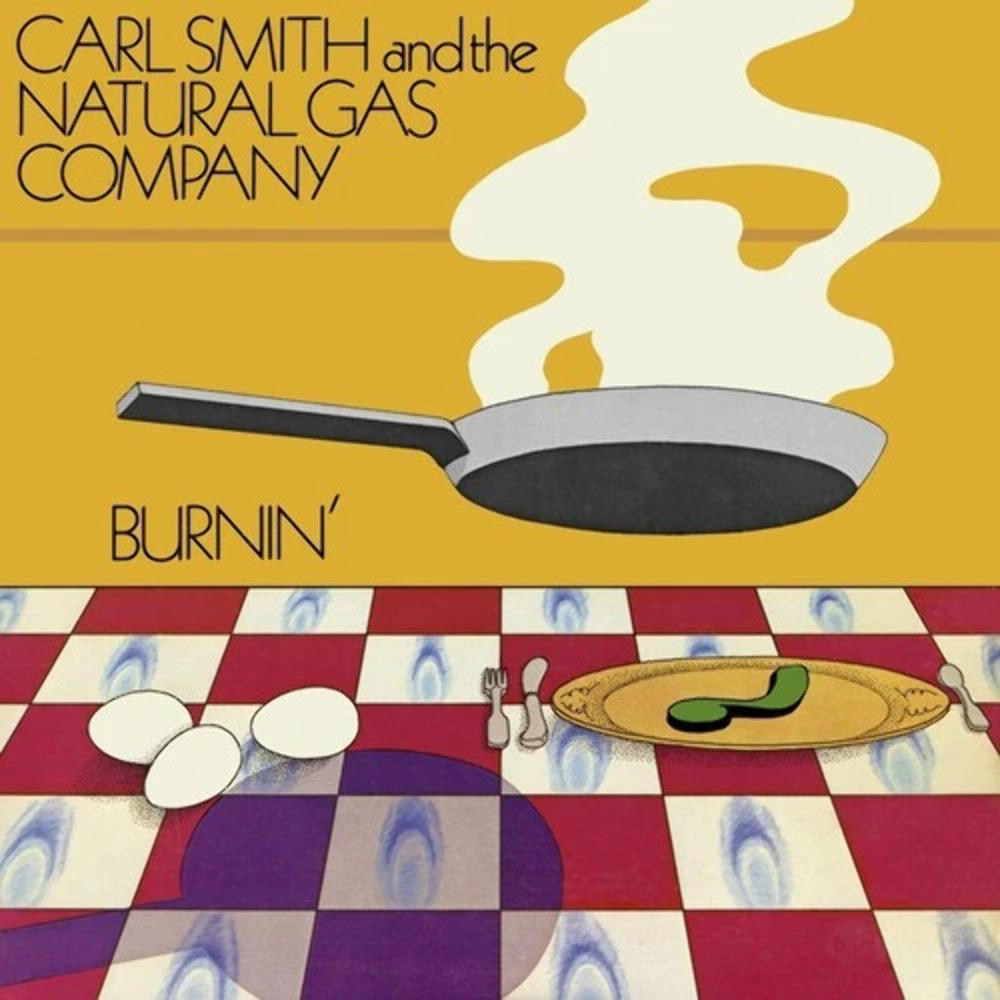 Carl Smith and the Natural Gas Company - Burnin\' NEW Sealed Vinyl LP Album