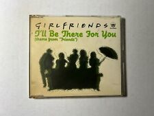 Girlfriends I'll Be There For You (Theme From 