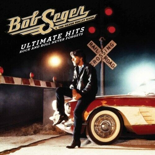Bob Seger - Ultimate Hits: Rock and Roll Never Forgets [New CD]