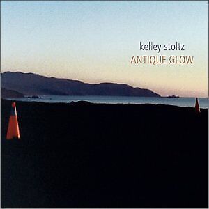 KELLEY STOLTZ - Antique Glow - CD