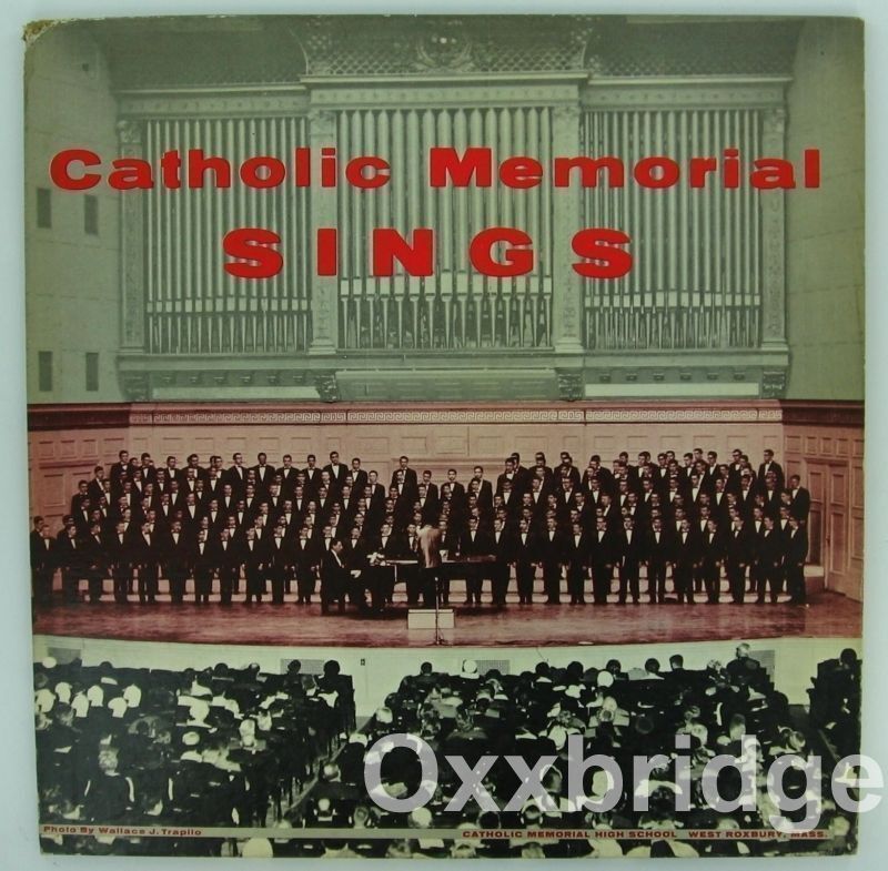 CATHOLIC MEMORIAL HIGH SCHOOL West Roxbury Mass SINGS Glee Club BERJ ZAMKOCHIAN