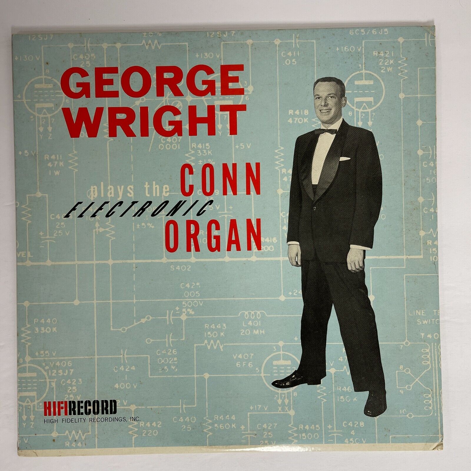 George Wright Plays The Conn Electronic Organ Vinyl, LP 1957 HiFi Records – R 71