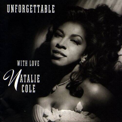 Unforgettable - Audio CD By Natalie Cole - VERY GOOD