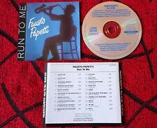 FAUSTO PAPETTI ** Run To Me ** ORIGINAL SWEDEN CD (1989) picture