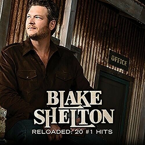 Blake Shelton : Reloaded: 20 #1 Hits CD (2016)