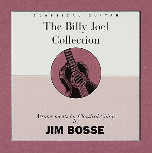 Billy Joel Collection-Classical Guitar - Audio CD By Jim Bosse - VERY GOOD