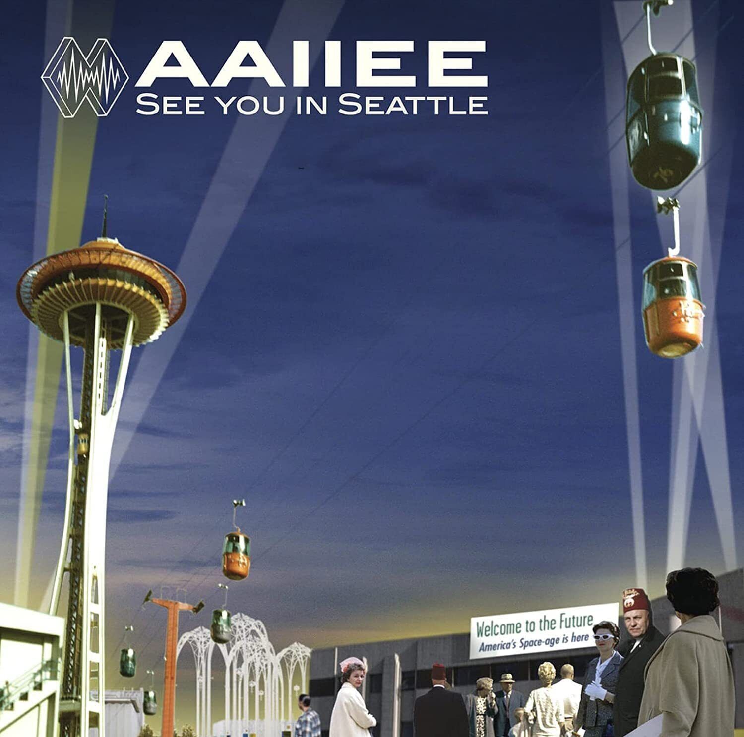 Aaiiee See You In Seattle (Vinyl)