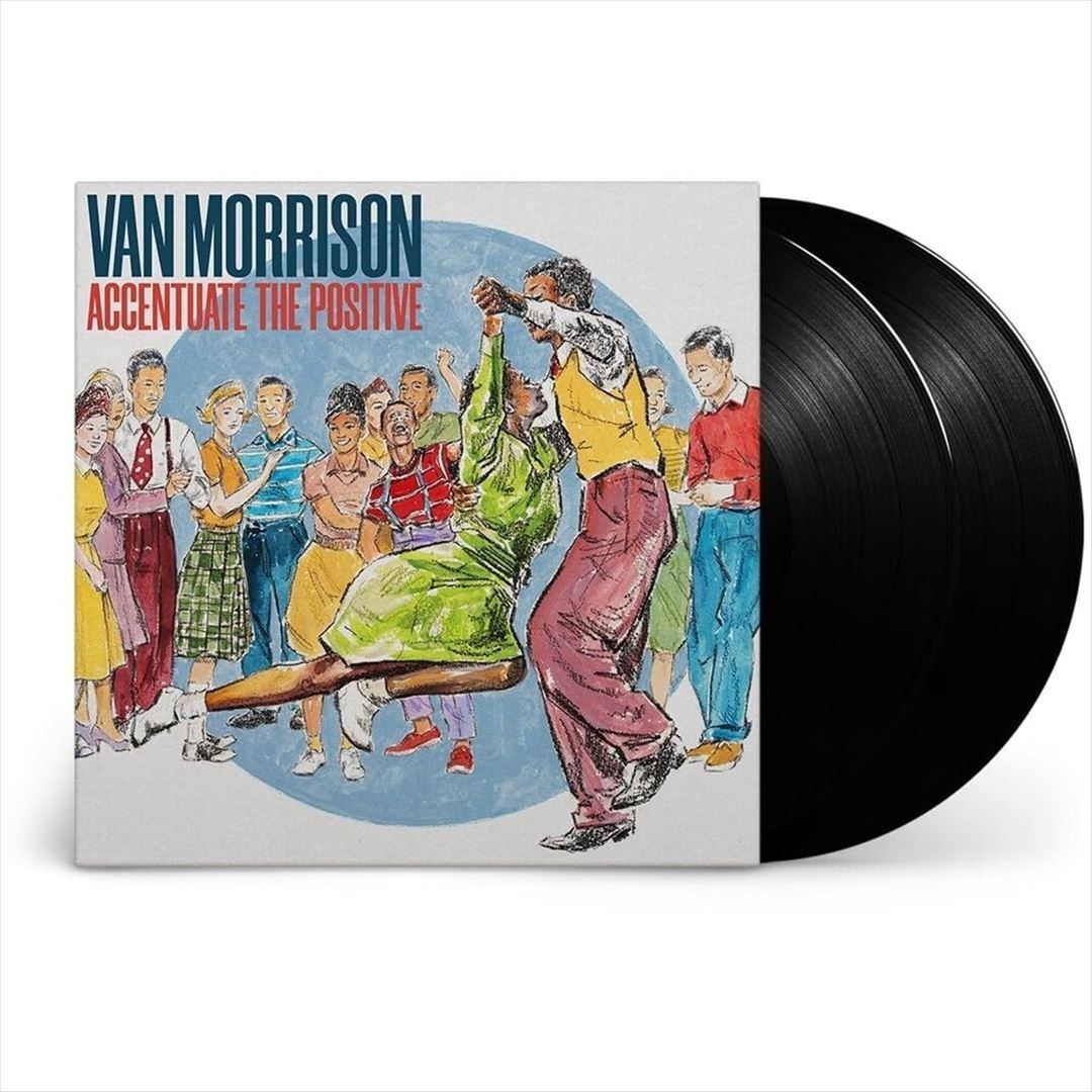 VAN MORRISON ACCENTUATE THE POSITIVE NEW LP