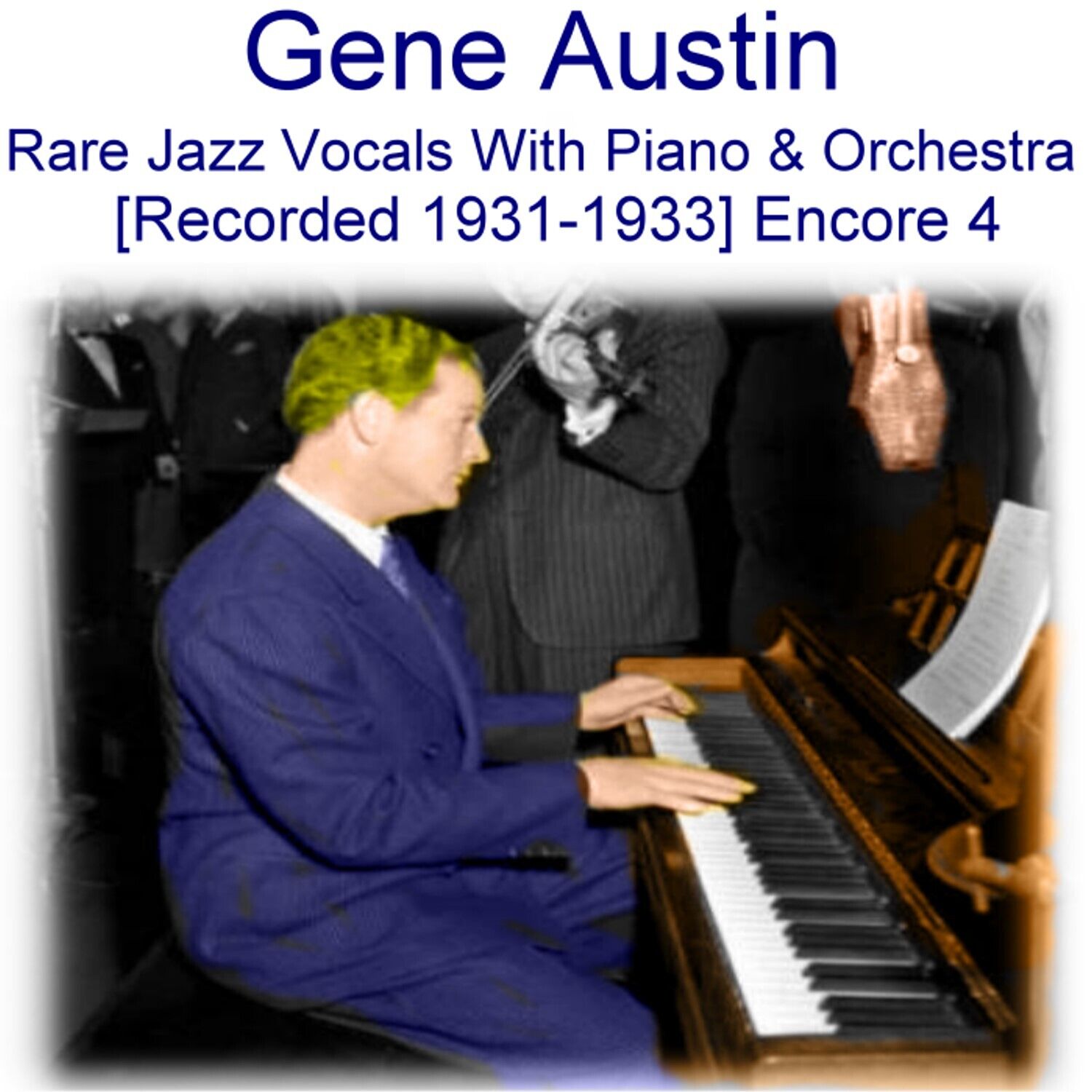 Gene Austin - Rare Jazz Vocals with Piano and Orchestra (1931-33) Enc 4  New CD 