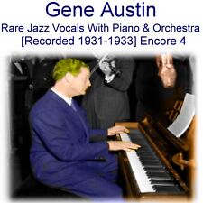 Gene Austin - Rare Jazz Vocals with Piano and Orchestra (1931-33) Enc 4  New CD  picture