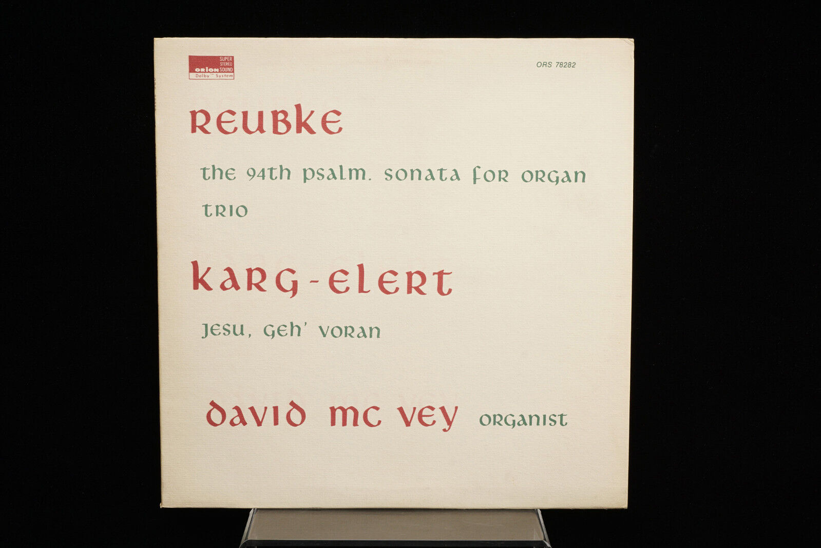 RAREST TAS LIST LP :  REUBKE/KARG-ELERT David Mcvey STEREO ORION ORS 78282 VG+