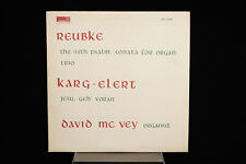 RAREST TAS LIST LP :  REUBKE/KARG-ELERT David Mcvey STEREO ORION ORS 78282 VG+ picture