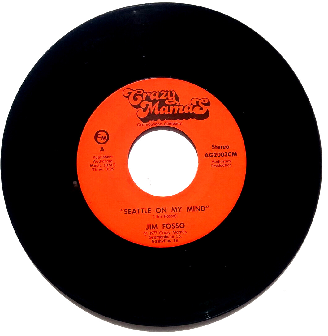 JIM FASSO	- Seattle On My Mind - Vinyl 45rpm 1977  Crazy Mamas Records AG2003CM