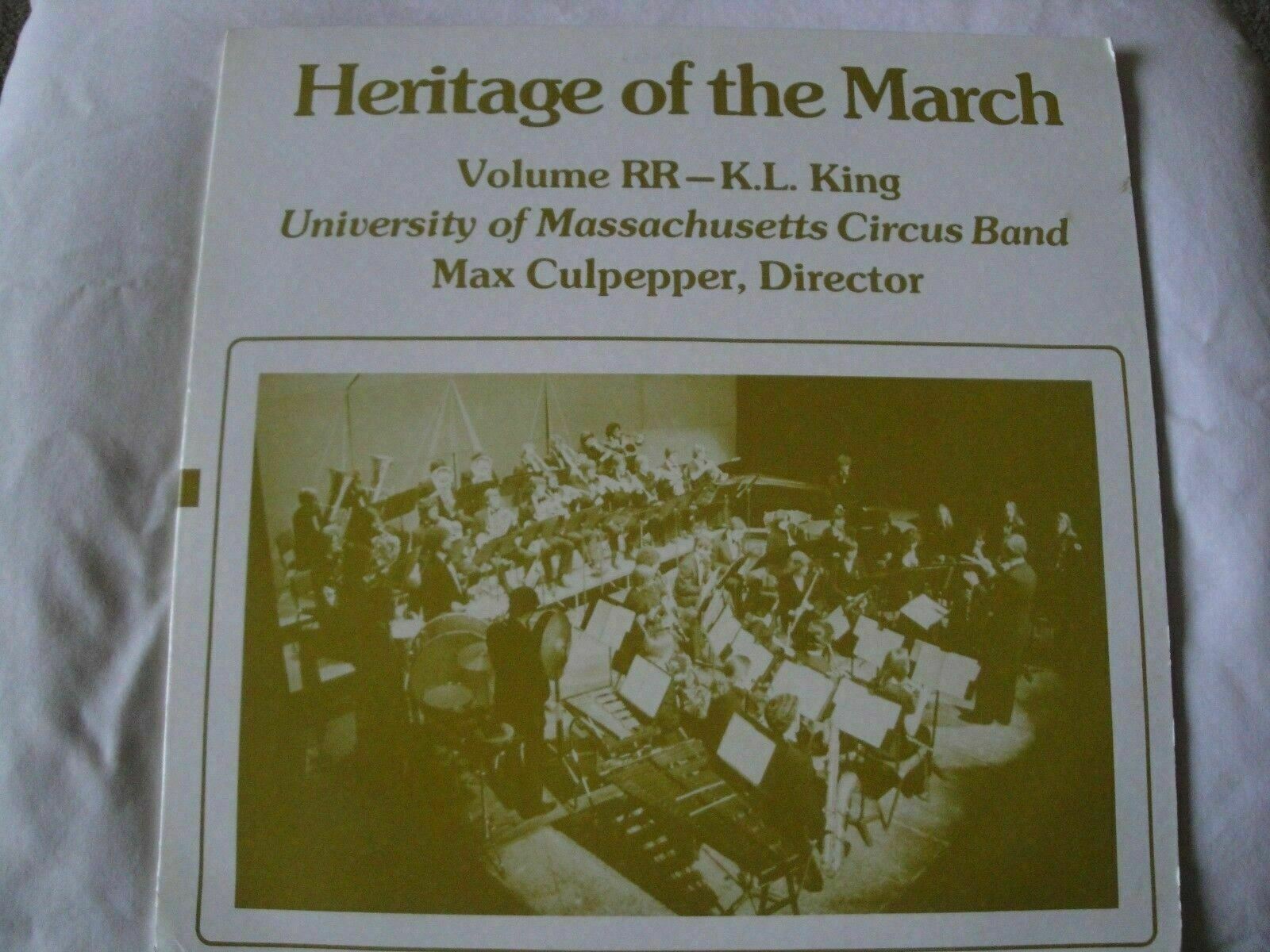 HERITAGE OF THE MARCH VOLUME RR-K.L. KING VINYL LP MAX CULPEPPER DIRECTOR 1979