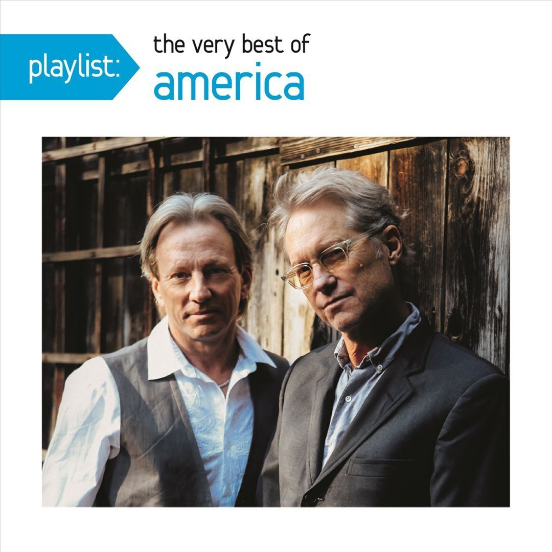 AMERICA - PLAYLIST: VERY BEST OF AMERICA NEW CD