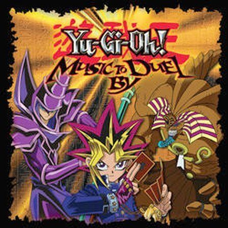 Yu-Gi-Oh: Music to Duel By