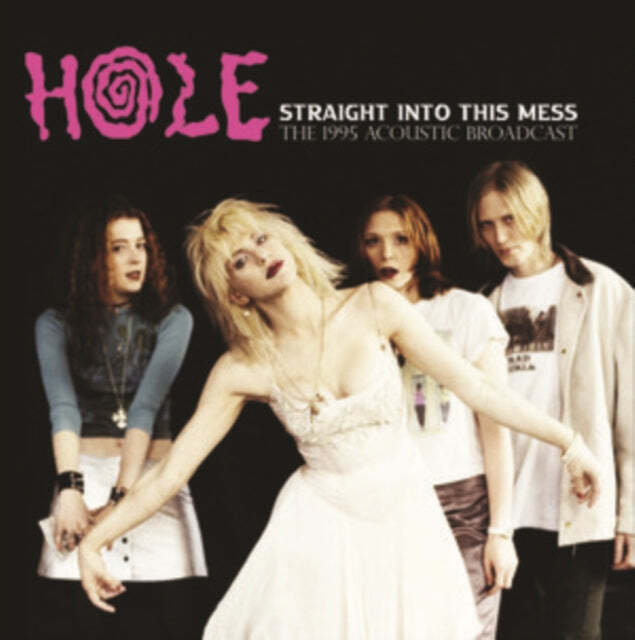 Hole - Straight into this Mess: Live In Brooklyn \'95 (Import) (LP)