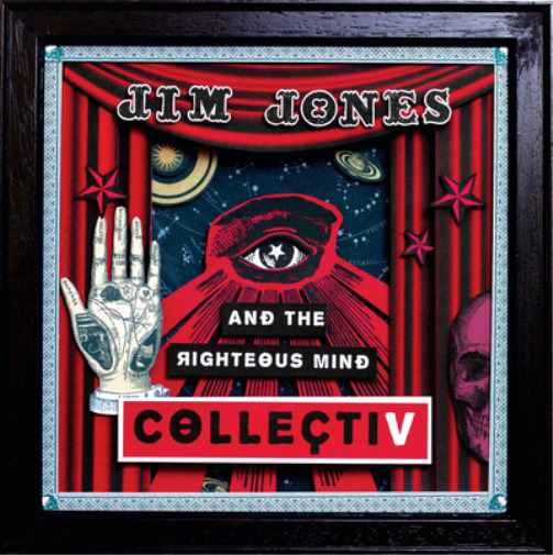 Jim Jones and the Righteous Mind Collectiv (CD) Album