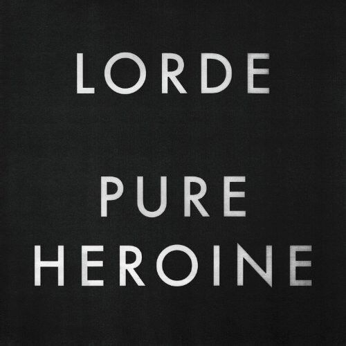 Lorde - Pure Heroine [New Vinyl LP]