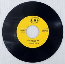 GEORGE LEWIS Heaven Can Wait Obscure LSI Records 45 Record Country DJ Copy 1970 picture