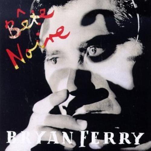 Ferry, Bryan : Bete Noire CD