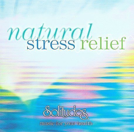 Natural Stress Relief: Dan Gibsons Solitudes CD