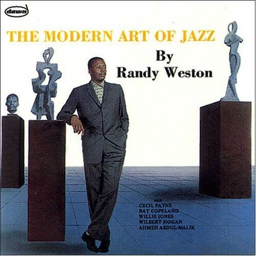 Randy Weston The Modern Art Of Jazz