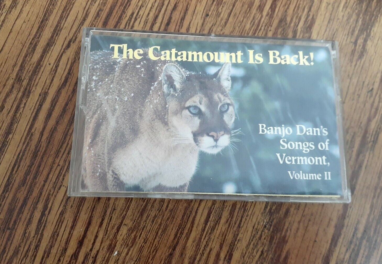 The Catamount Is Back Banjo Dan\'s Songs of Vermont Volume II Cassette