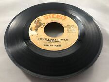 Andy Kim 45 RPM - Be My Baby / Love That Little Woman - Steed STA-739. 1970 VG+ picture