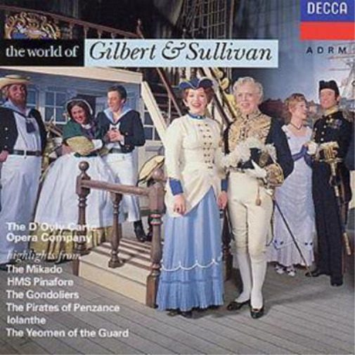 The D\'Oyly Carte Opera Company The world of Gilbert & Sullivan (CD) Album