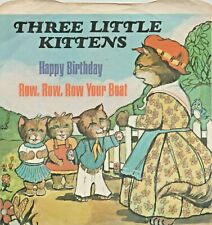 Three Little Kittens Row Your Boat Happy Birthday 45 RPM Tots Anthropomorphic picture