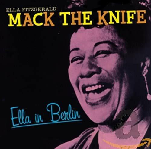 Ella Fitzgerald Mack The Knife Ella In Berlin + Bonus Tracks