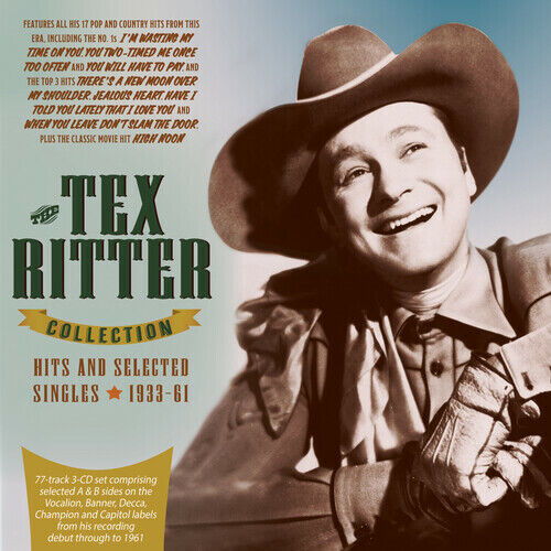 Tex Ritter - The Tex Ritter Collection: Hits And Selected Singles 1933-61 [New C