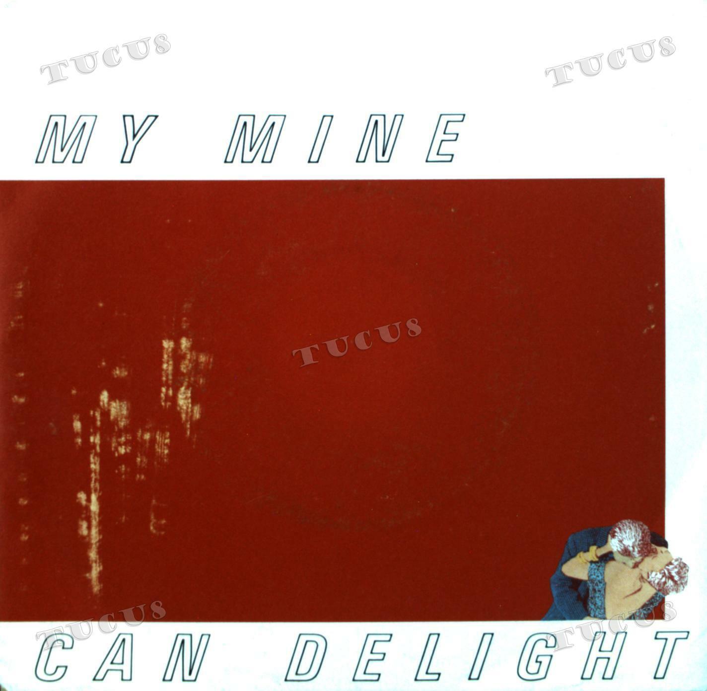 My Mine - Can Delight 7in (VG+/VG+) \'*