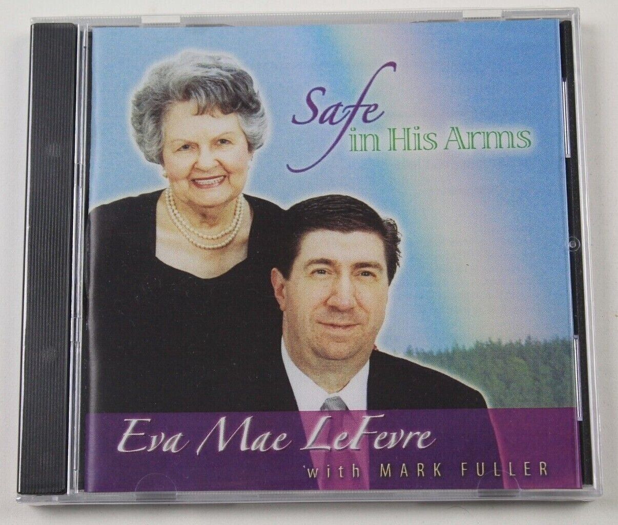 Eva Mae LEFEVRE  with  Mark FULLER - Safe In His Arms CD