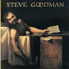 Say It in Private by Steve Goodman (CD, 1999) picture