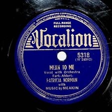 1939 Patricia Norman Music By Meakin Mean To Me Flower Of Dawn 78 Record picture