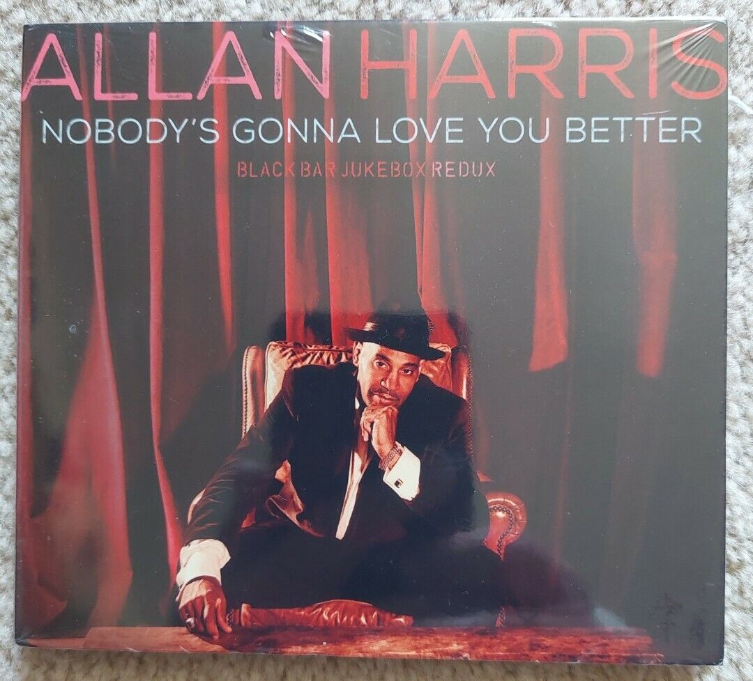 ALLAN HARRIS Nobody\'s Gonna Love You Better (UK IMPORT CD 2016) NEW & On SALE