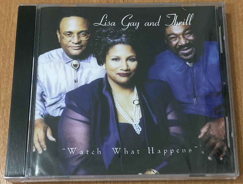 Lisa Gay And Thrill - Watch What Happens - Sealed CD